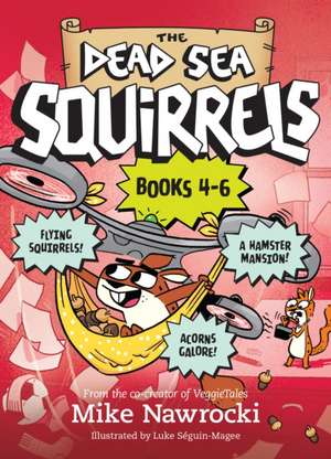 The the Dead Sea Squirrels Set Books 4-6: Squirrelnapped! / Tree-Mendous Trouble / Whirly Squirrelies de Mike Nawrocki