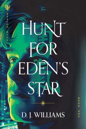 Hunt for Eden's Star de D J Williams