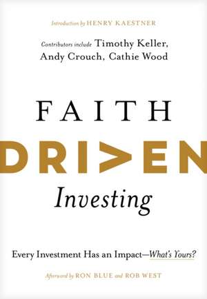 Faith Driven Investing de Henry Kaestner