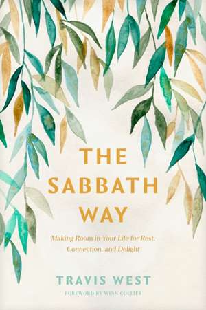 The Sabbath Way de Travis West