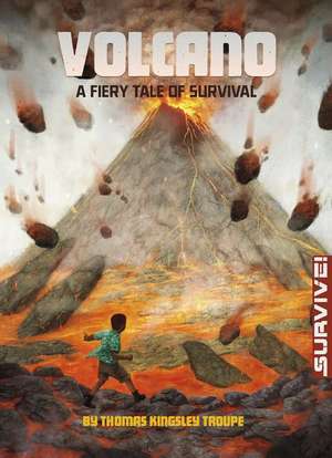 Troupe, T: Volcano