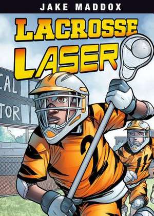Lacrosse Laser de Jake Maddox