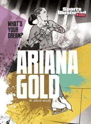 Ariana Gold de Joelle Wisler