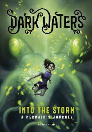 Into the Storm de Julie Gilbert