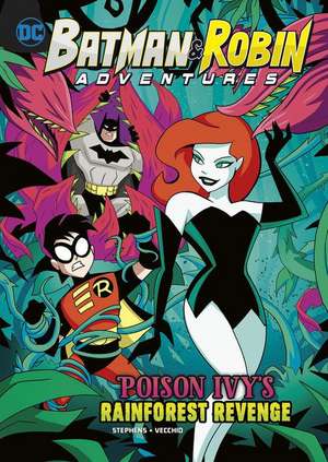 Poison Ivy's Rainforest Revenge de Sarah Hines-Stephens