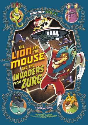 The Lion and the Mouse and the Invaders from Zurg de Benjamin Harper