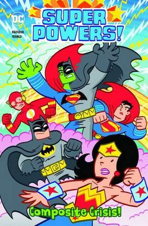 Composite Crisis! de Art Baltazar