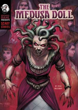 The Medusa Doll de Steve Brezenoff