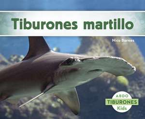 Tiburones Martillo de Nico Barnes