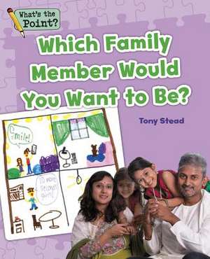 Which Family Member Would You Want to Be? de Capstone Classroom