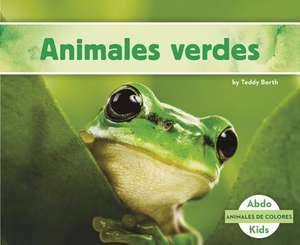 Animales Verdes de Teddy Borth