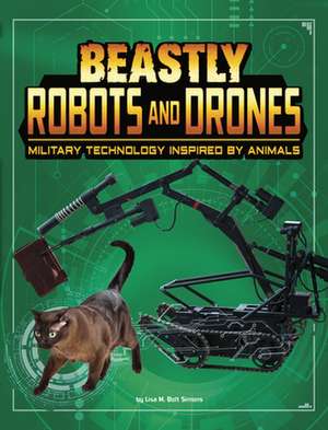 Beastly Robots and Drones de Lisa M Bolt Simons