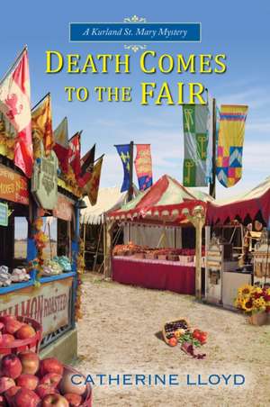 Death Comes to the Fair de Catherine Lloyd