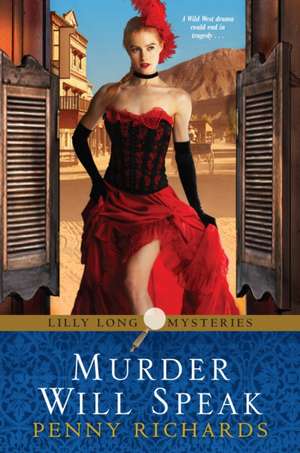 Murder Will Speak de Penny Richards