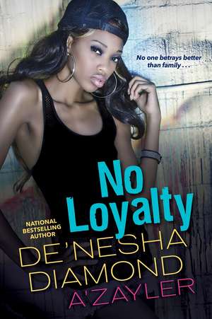 No Loyalty de De'nesha Diamond