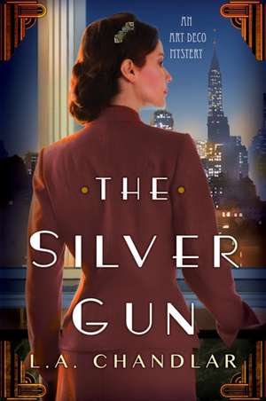 The Silver Gun de L a Chandlar