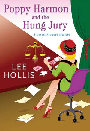 Hollis, L: Poppy Harmon and the Hung Jury de Lee Hollis