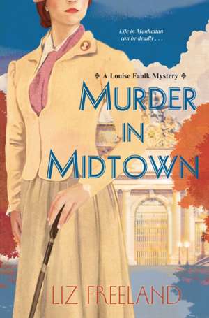 Murder in Midtown de Liz Freeland