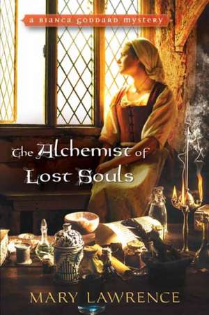 The Alchemist of Lost Souls de Mary Lawrence