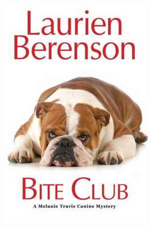 Bite Club de Laurien Berenson