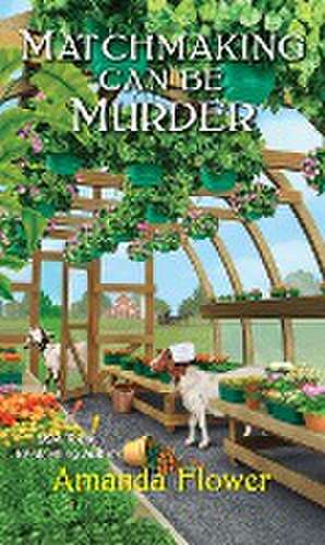 Matchmaking Can Be Murder de Amanda Flower