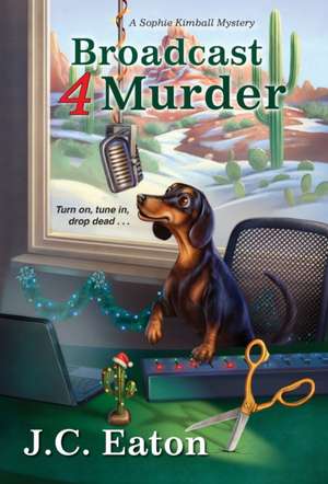 Broadcast 4 Murder de J C Eaton