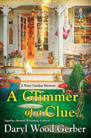 A Glimmer of a Clue de Daryl Wood Gerber