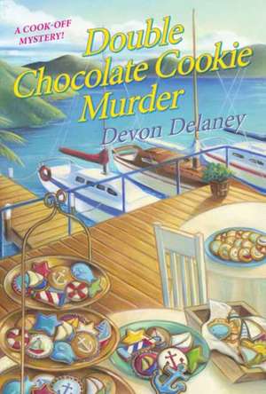 Double Chocolate Cookie Murder de Devon Delaney