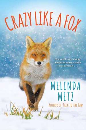 Crazy Like a Fox de Melinda Metz