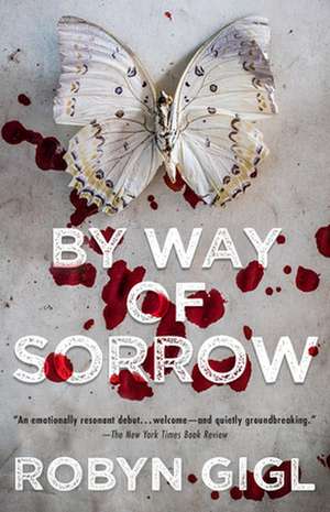 By Way of Sorrow de Robyn Gigl