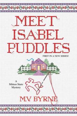 Meet Isabel Puddles de M. V. Byrne