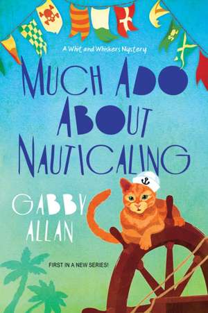 Much Ado about Nauticaling de Gabby Allan