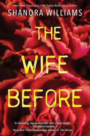 The Wife Before: A Spellbinding Psychological Thriller with a Shocking Twist de Shanora Williams