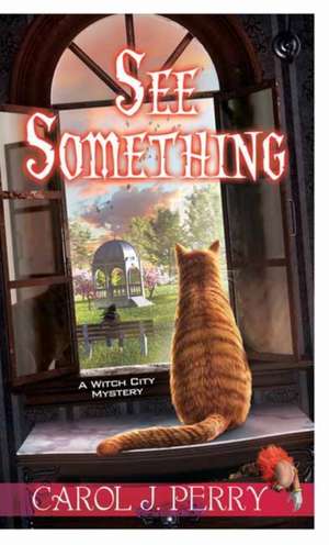 See Something de Carol J Perry