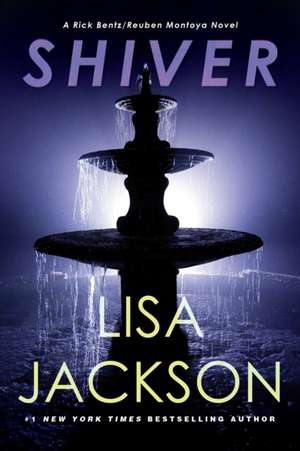 Shiver de Lisa Jackson