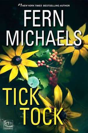 Tick Tock de Fern Michaels