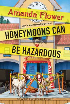 Honeymoons Can Be Hazardous de Amanda Flower