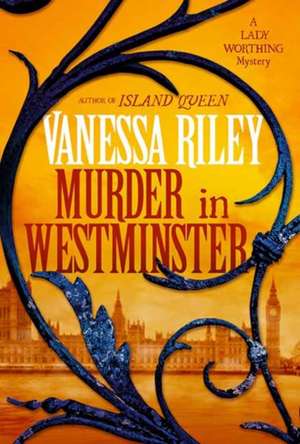 Murder in Westminster de Vanessa Riley