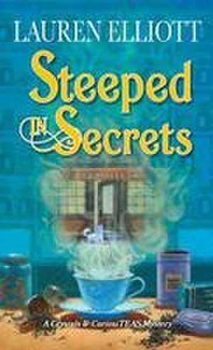 Steeped in Secrets de Lauren Elliott