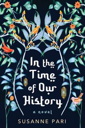 In the Time of Our History de Susanne Pari