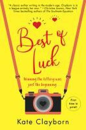 Best of Luck de Kate Clayborn