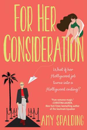 For Her Consideration de Amy Spalding