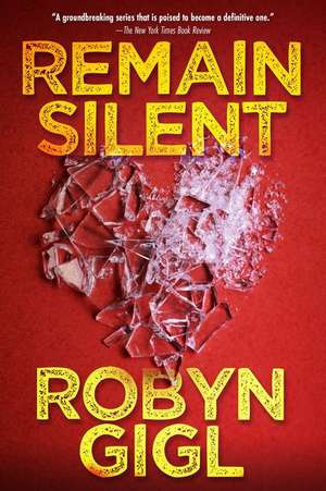 Remain Silent de Robyn Gigl