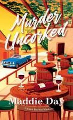 Murder Uncorked de Maddie Day