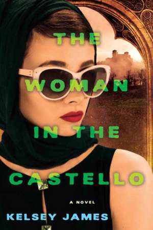 The Woman in the Castello de Kelsey James