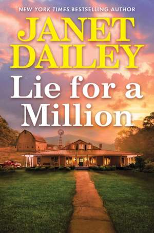Lie for a Million de Janet Dailey