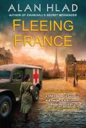 Fleeing France de Alan Hlad