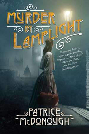 Murder by Lamplight de Patrice McDonough