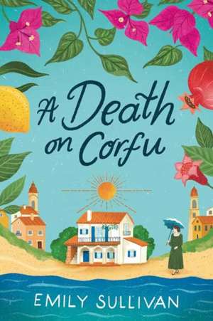 A Death on Corfu de Emily Sullivan