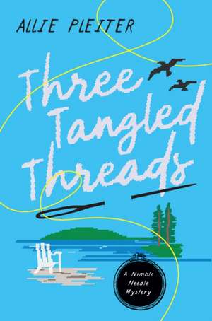 Three Tangled Threads de Allie Pleiter